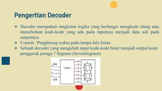 Konsep Decoder Multiplexer, demultiplexer, decoder, register.pptx