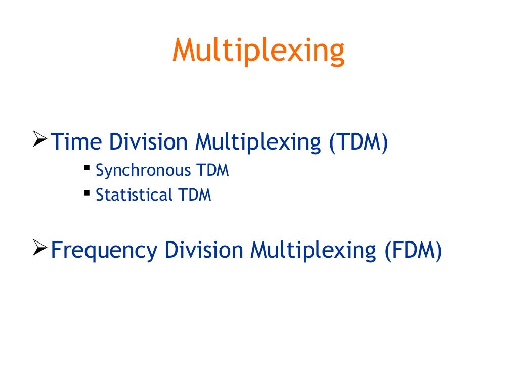 Multiplexing and switching(TDM ,FDM, Data gram, circuit switching)