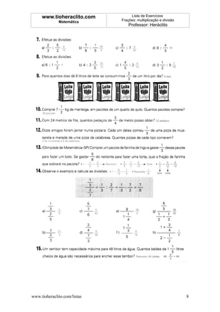 www.tioheraclito.com          Lista de Exercícios
              Matemática      Frações: multiplicação e divisão
         ...