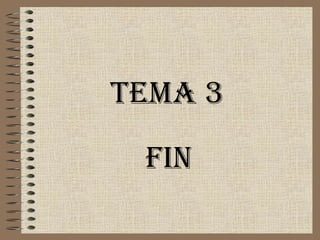 Tema 3

 FIN
 