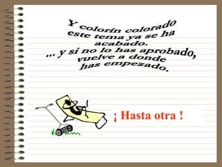 ¡ Hasta otra !
 