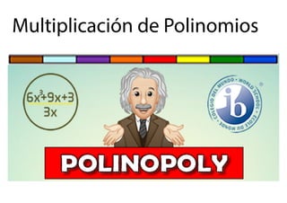 Multiplicación de Polinomios
 