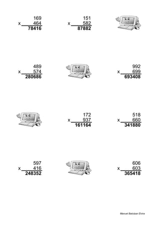 169 151
x 464 x 582
78416 87882
489 992
x 574 x 699
280686 693408
172 518
x 937 x 660
161164 341880
597 606
x 416 x 603
248352 365418
Manuel Balcázar Elvira
 