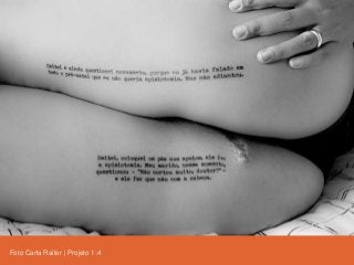 Foto Carla Raiter | Projeto 1:4
 