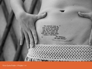 Foto Carla Raiter | Projeto 1:4
 