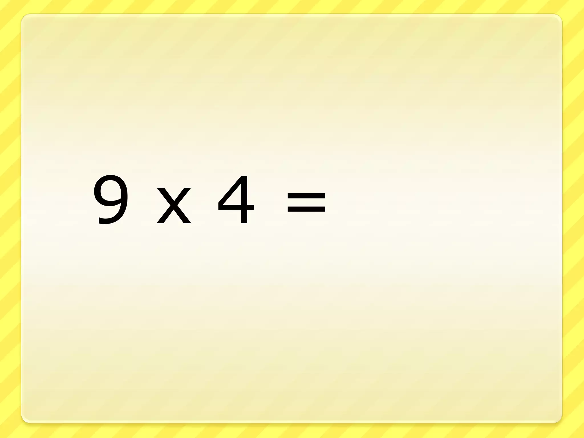 9 x 4 24 7