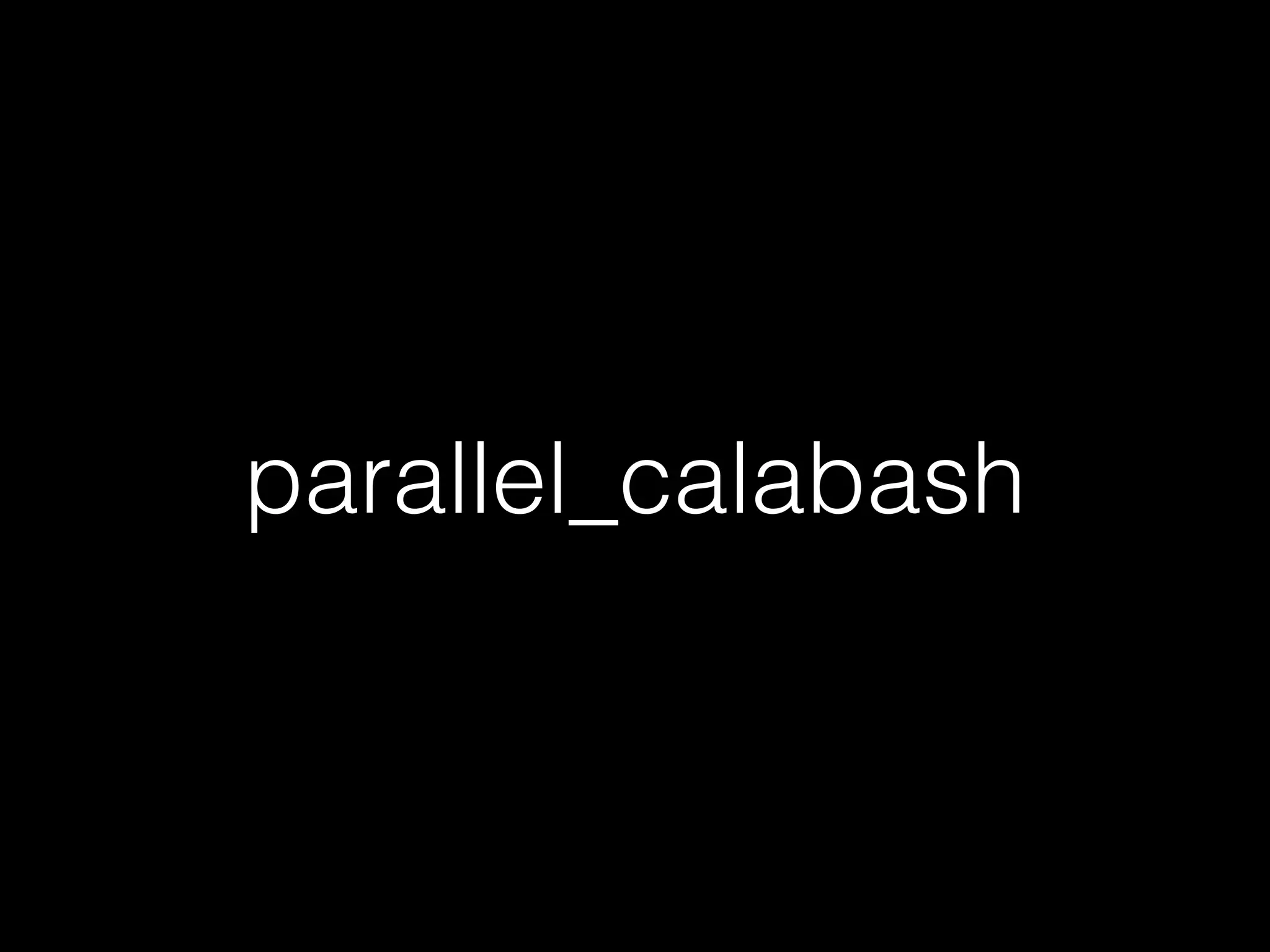 parallel_calabash
 