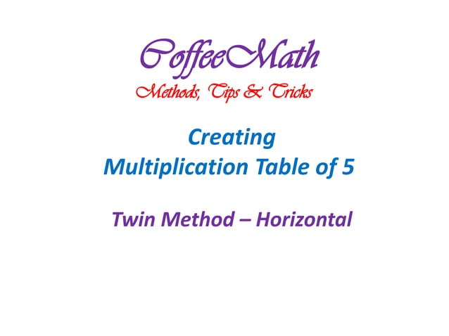 Multiplication of 5 twin horizontal method | PPSX