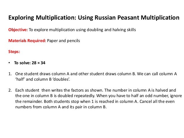 Exploring Multiplication Using Russian peasant multiplication