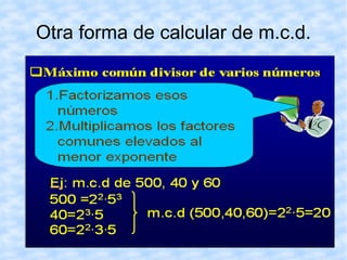 2. Hallamos los divisores del otro número, el 8, dividiéndolo entre todos los números naturales comprendidos entre 1 y 8, ambos incluidos:  Los divisores de 8 son aquellos que al dividir han dado resto cero, es decir: 1, 2, 4 y 8. . Div(8) =  1,2,4,8  
