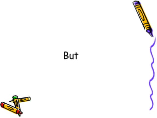 But 