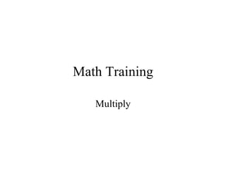 Math Training Multiply 