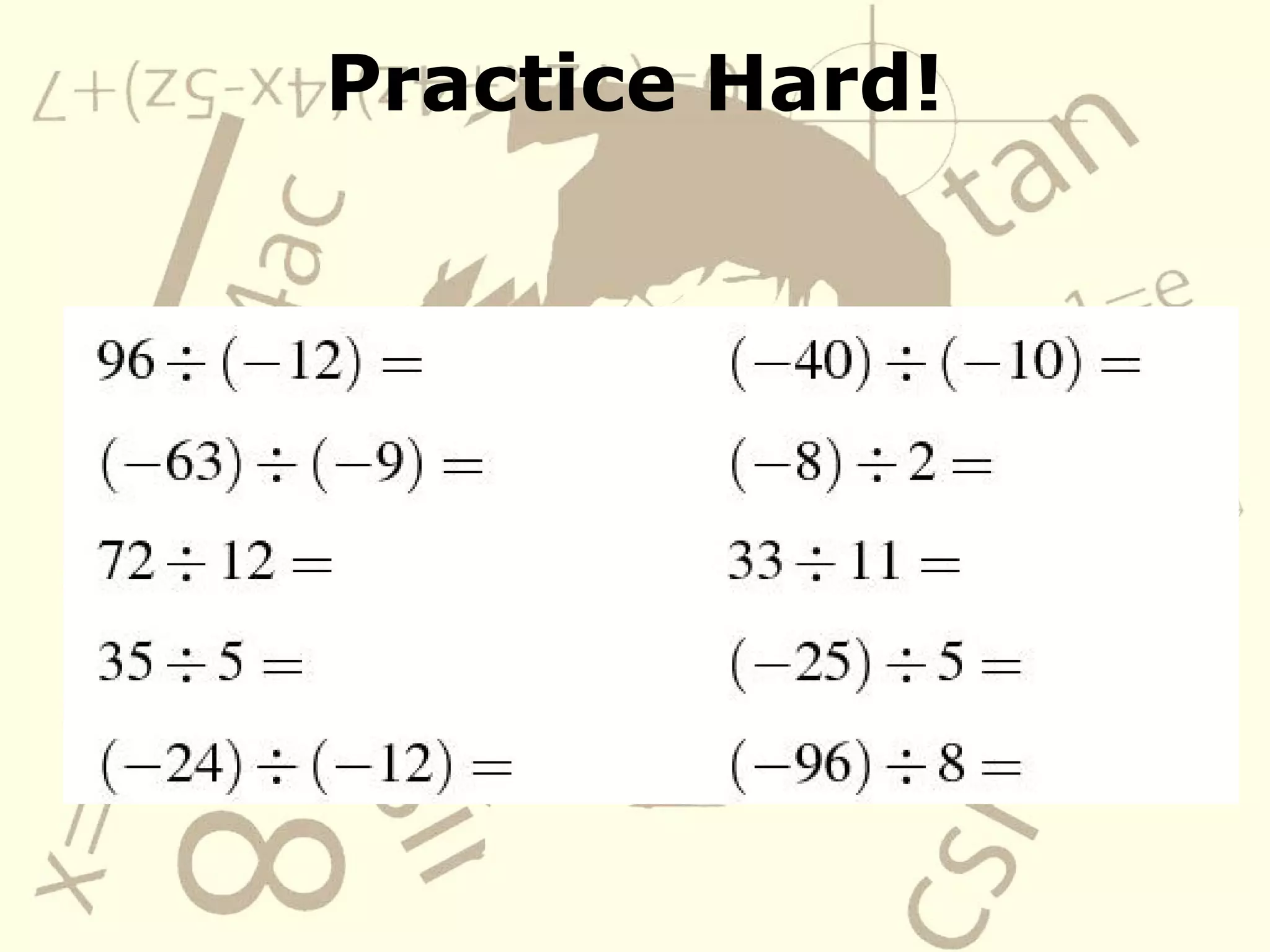 Practice Hard!
 