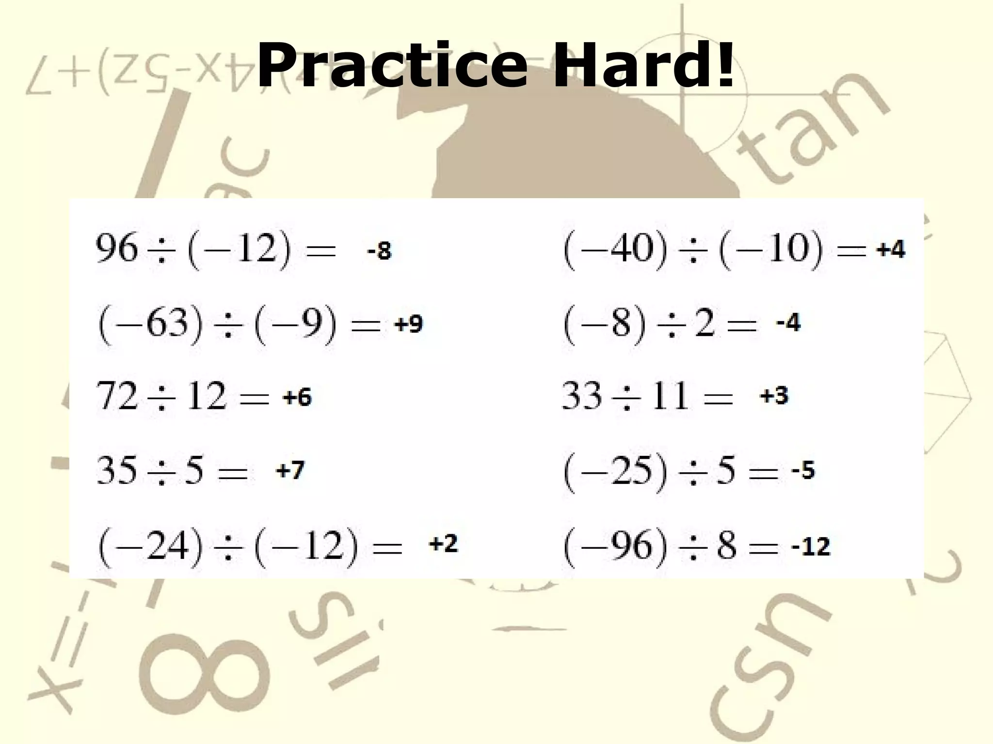 Practice Hard!
 