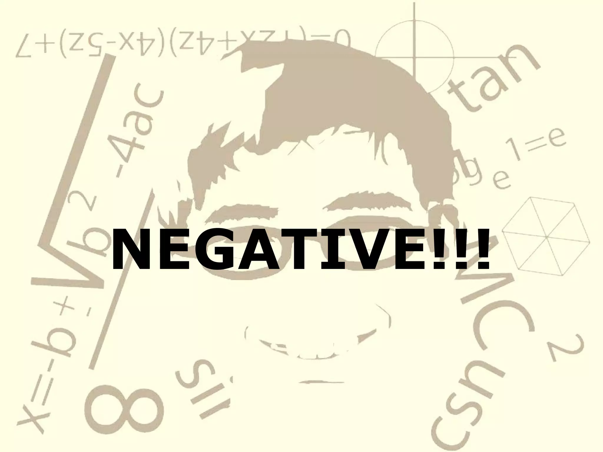 NEGATIVE!!!
 