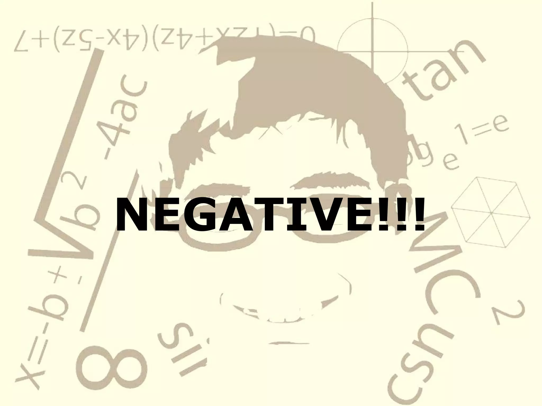NEGATIVE!!!
 