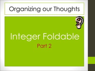 Organizing our Thoughts Integer Foldable Part 2