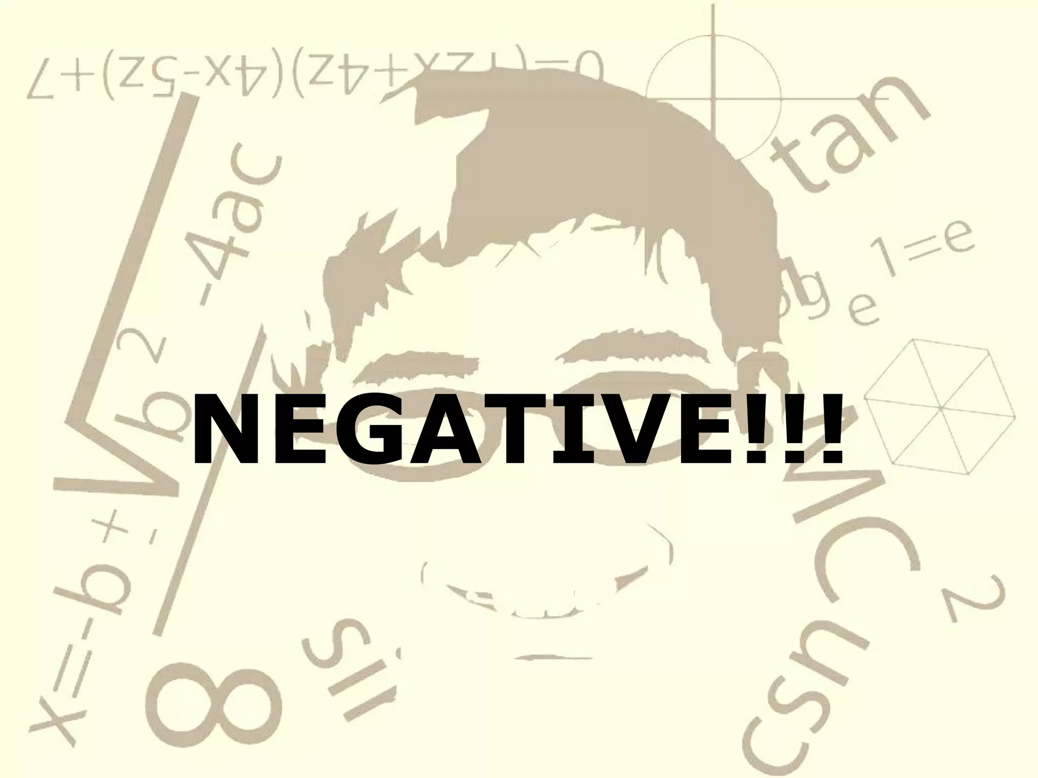 NEGATIVE!!!