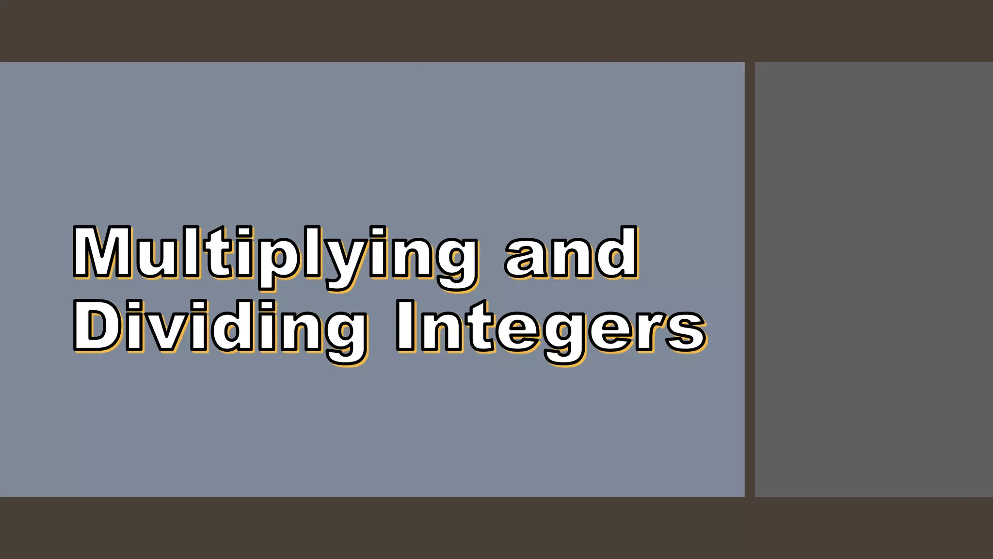 Multiplying and dividing integers | PPT