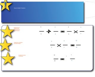 How to Divide Fractions:
Multiply the first
fraction by the
reciprocal of the
second fraction.
1
4
5
2
3
3
2
4
5
2 Multiply the numerators
and denominators:
3
2
4
5
12
10
3
Simplify the fraction
if necessary:
12
10
1
5
1
 