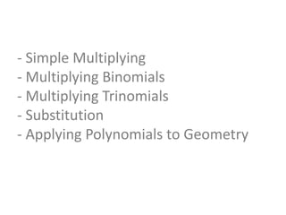 Multiplying Polynomials