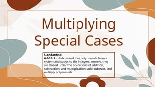 Multiplying Special Cases of Polynomials.pptx