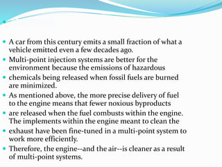 Multi Point Engine Multi point fuel injection system | PPTX