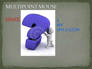 Multipoint mouse | PPTX
