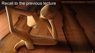 Advanced Operating System – Fall 2012




Van Hoang Nguyen
 