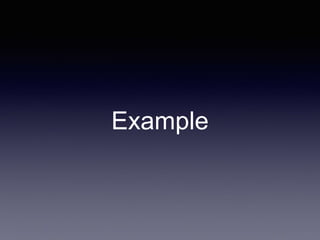 Example
 