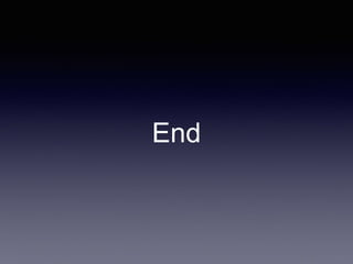 End
 