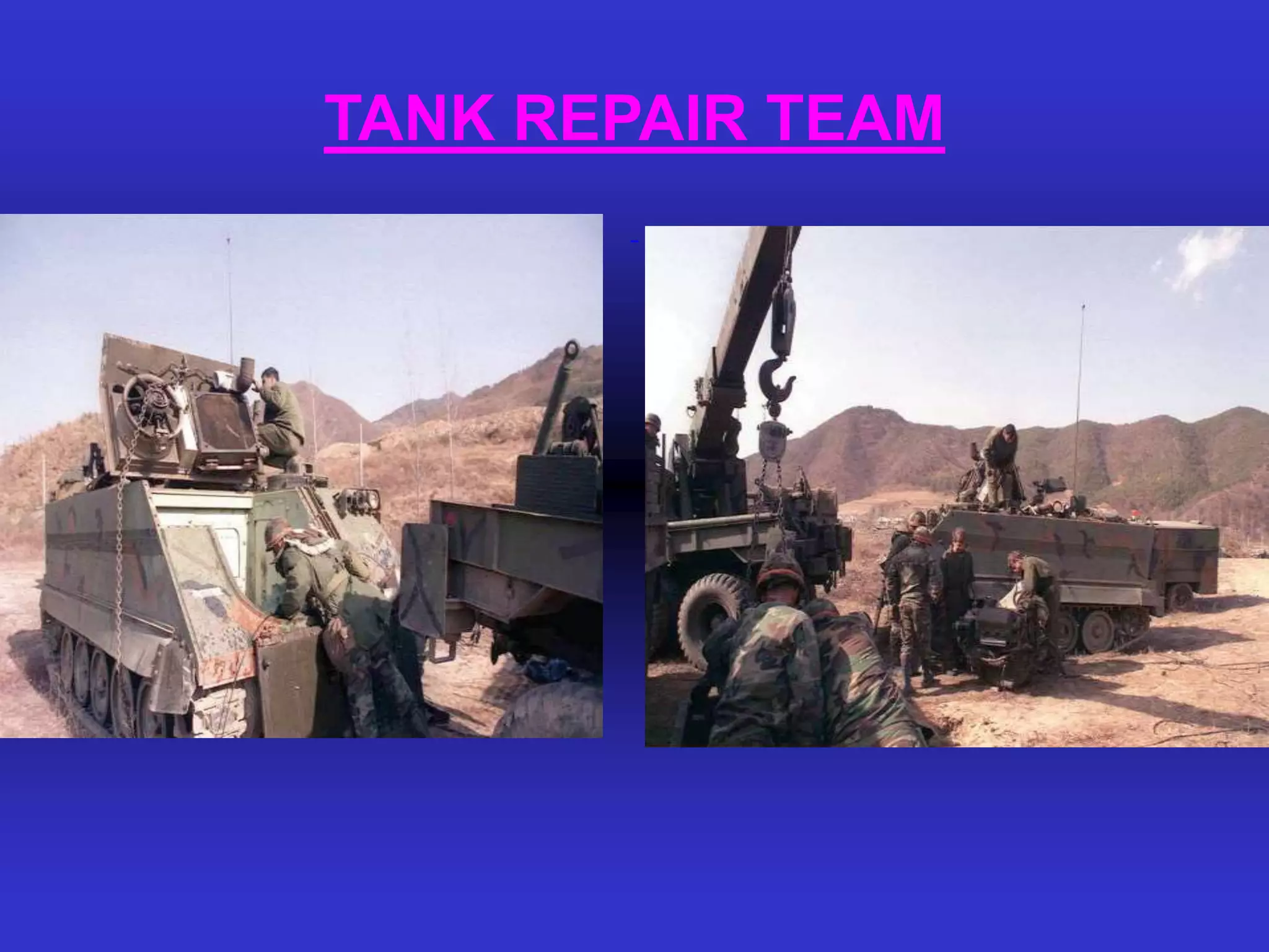 TANK REPAIR TEAM
 