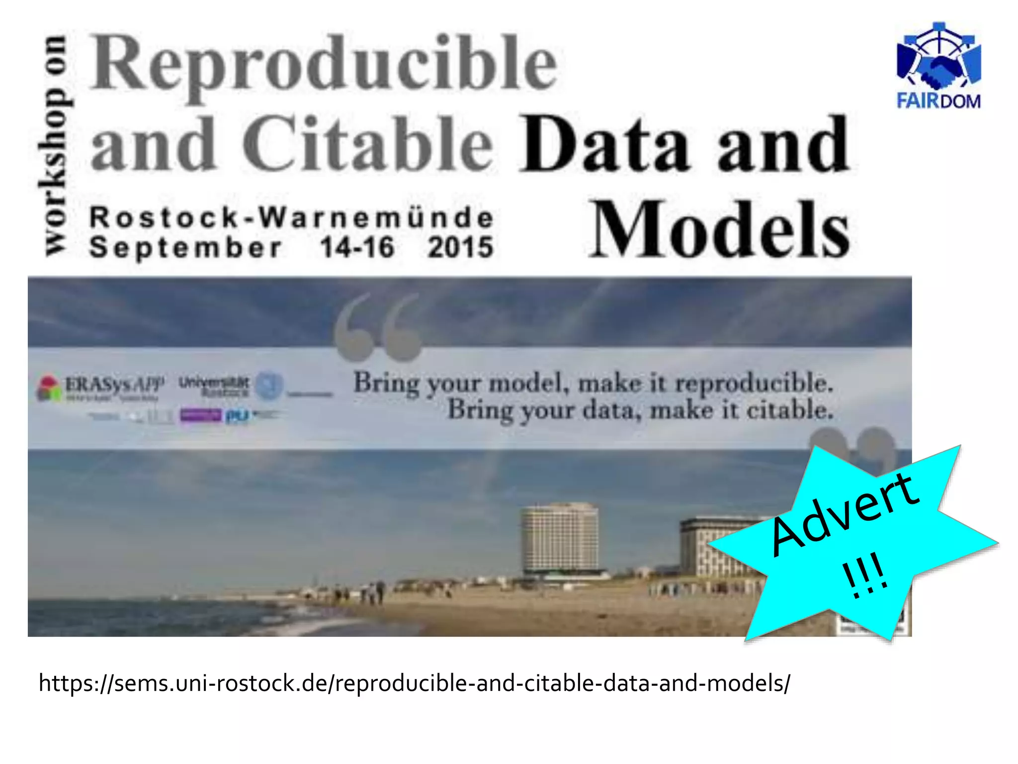 https://sems.uni-rostock.de/reproducible-and-citable-data-and-models/
 