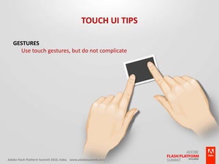 Touch UI TipsGesturesUse touch gestures, but do not complicate