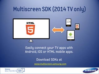 www.multiscreen.samsung.com
 