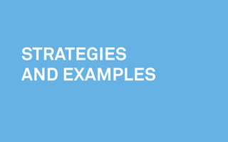Strategies
and examples
 