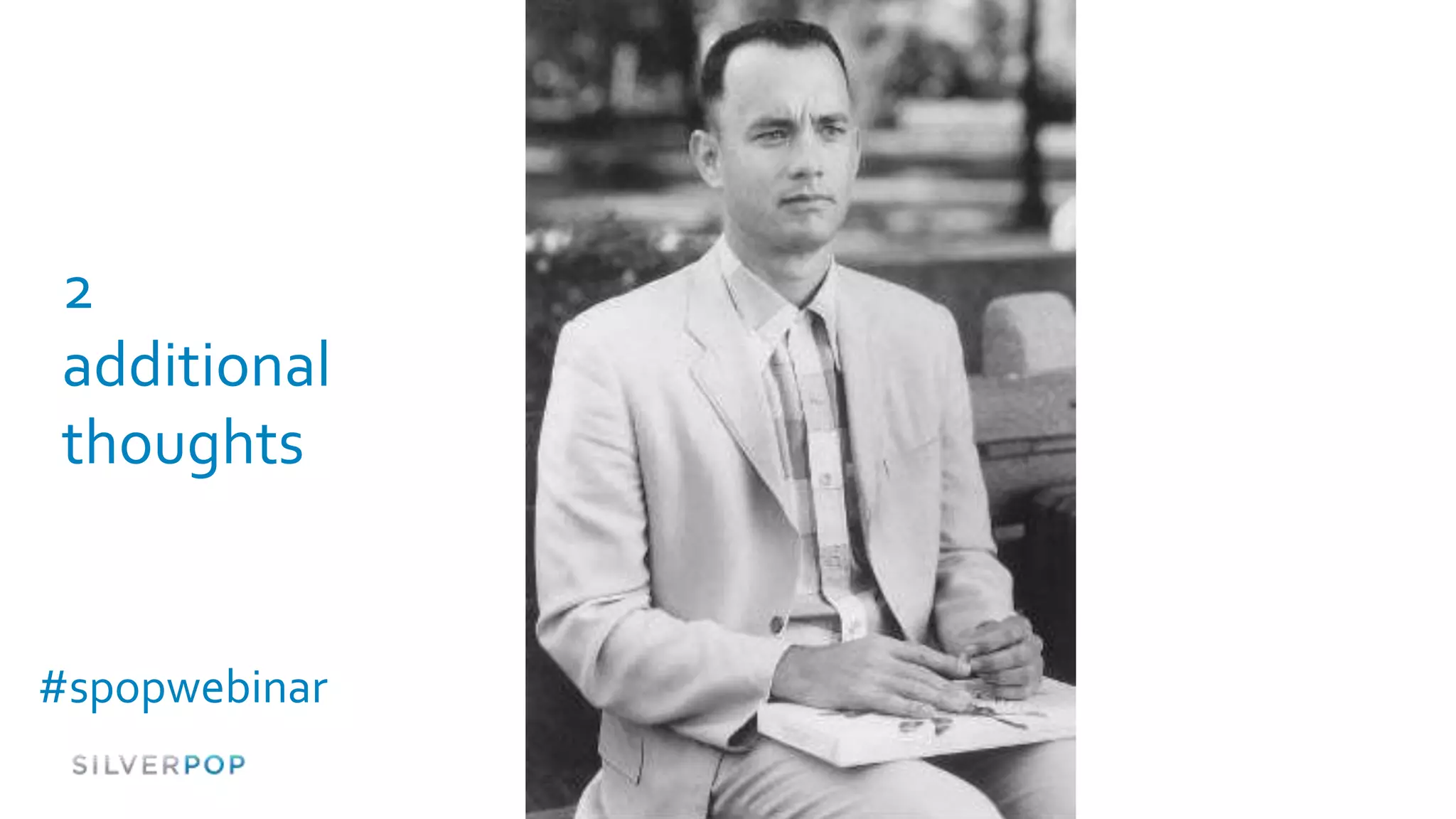 2
 additional
 thoughts


#spopwebinar
 