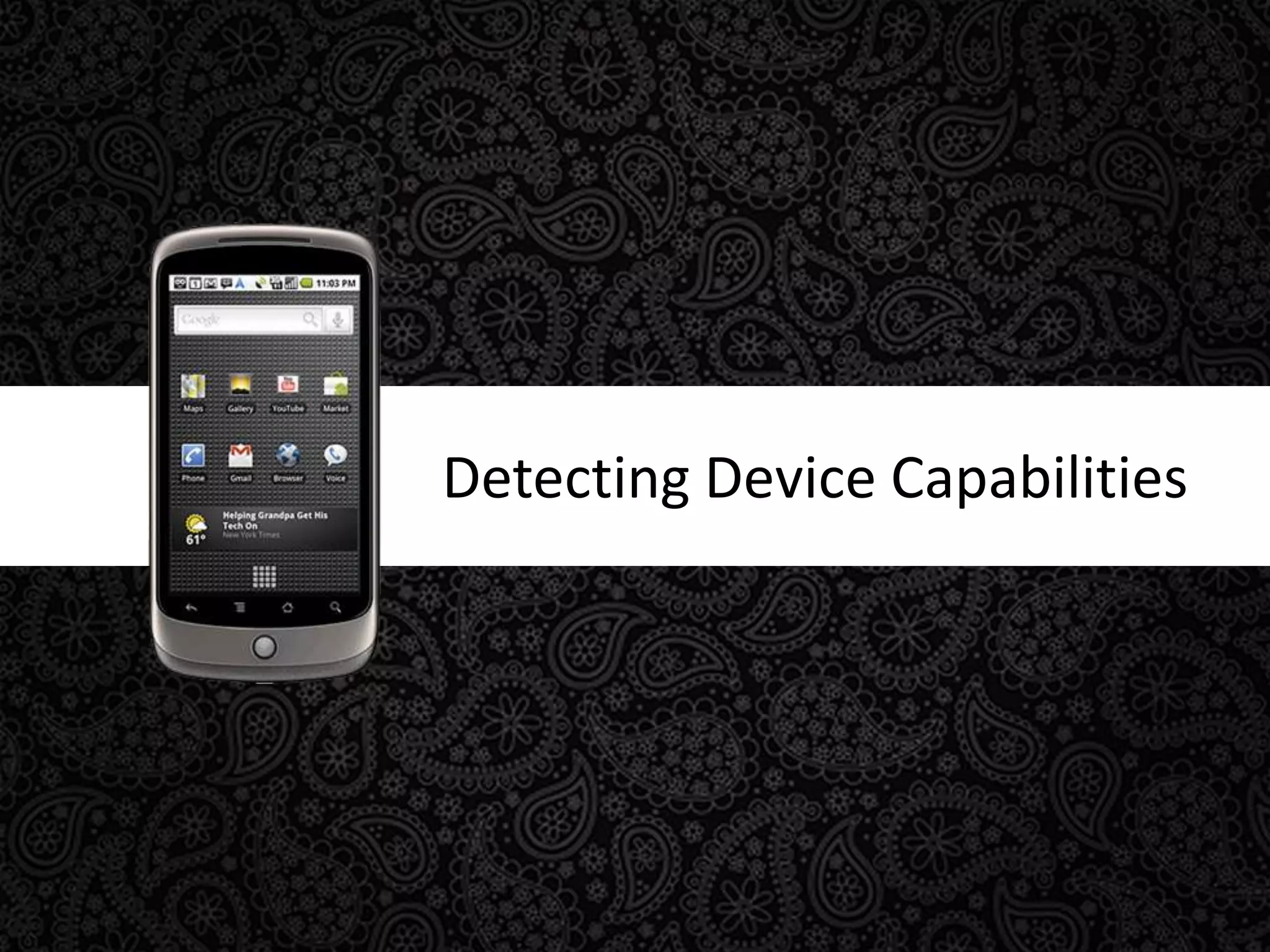Detecting Device Capabilities