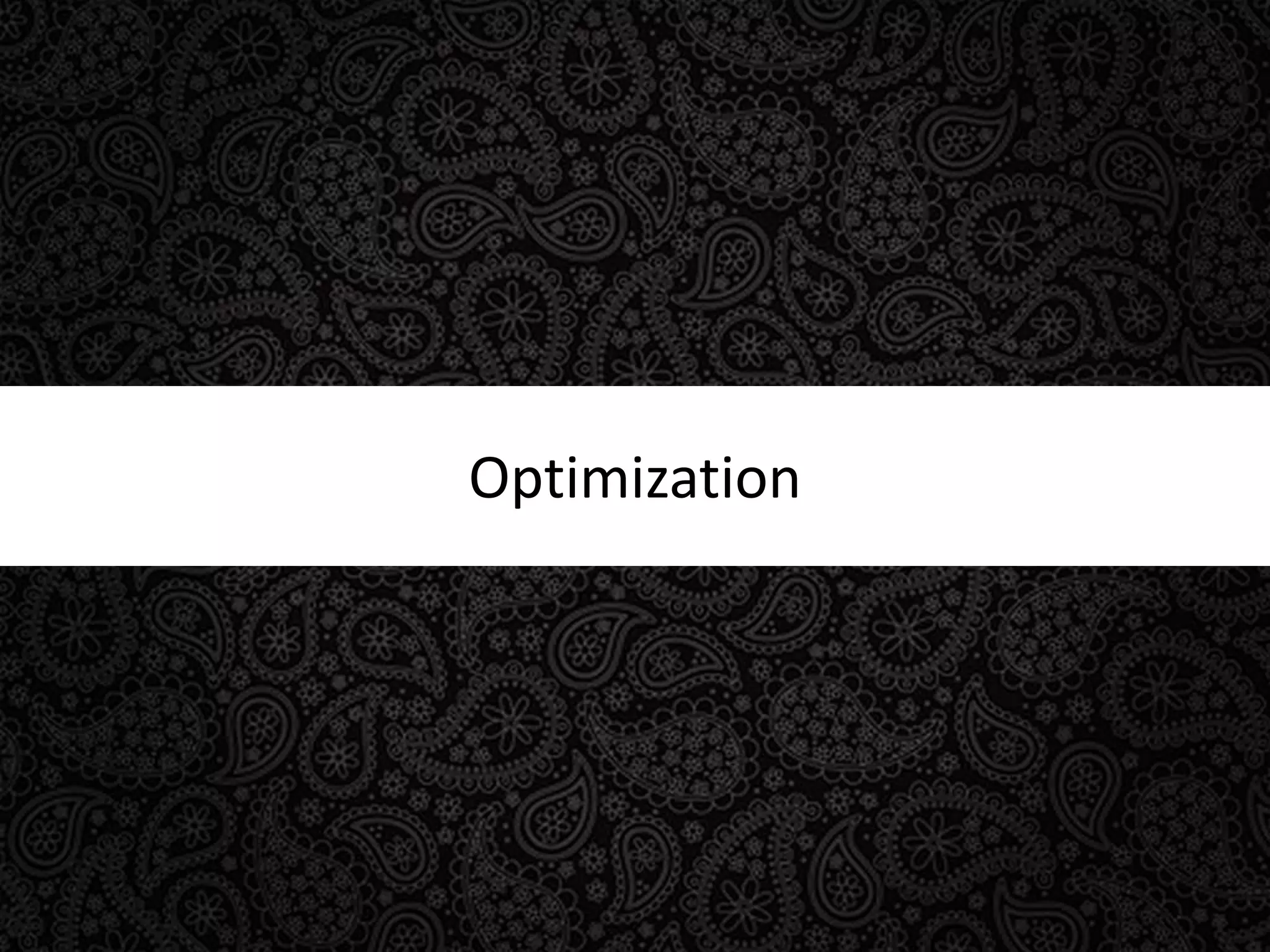 Optimization