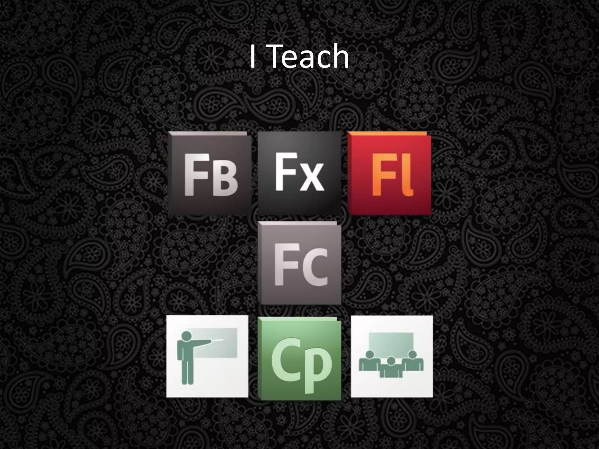 I Teach