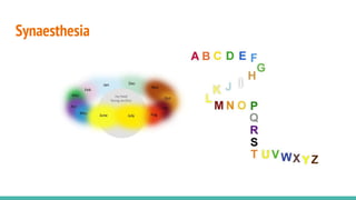 Synaesthesia
 