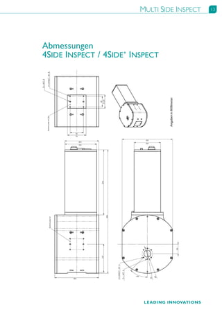 MULTI SIDE INSPECT     13




Abmessungen
4SIDE INSPECT / 4SIDE+ INSPECT




                          LEADING INNOVATIONS
 