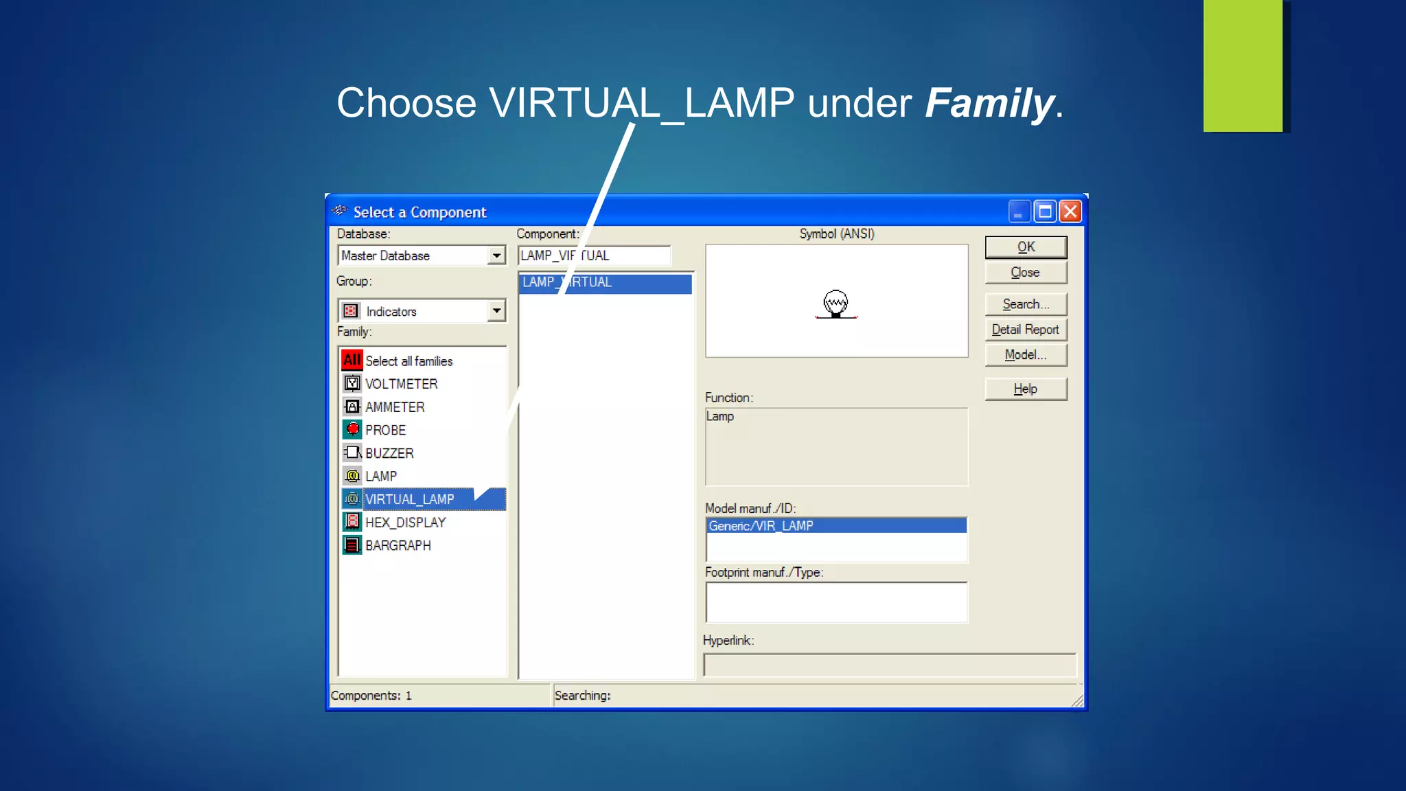 Choose VIRTUAL_LAMP under Family.
 
