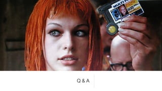 Q & A
 