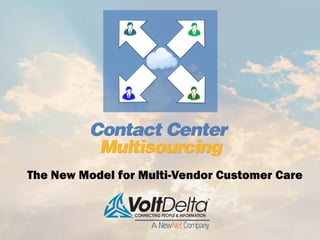 The New Model for Multi-Vendor Customer Care
 