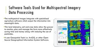Multispectral Imagery Data for Agricultural Surveying | PDF