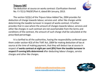 Karnataka VAT
KVAT Act, 2003-Clarification under section 94-whether the works
contracts for powder coating, anodizing can be compounded or
notThe clarification order no. C3.2318/08/CT dated April 17, 2009
contends that the process of powder coating has been regarded as
works contract, but the said clarification order is silent on the
compounding of such works contract. As the works contract is not
in the form of goods, the works contract for powder
coating/anodizing should be able to be compounded.
In Associated Cement Companies Ltd. Vs. Commissioner of
Customs [2001] 124 STC 59 (SC), the apex court has held that in
dyeing , etc. since there is incorporation of material involved there
is works contract and the transfer value of material is eligible to
tax. The same principle will be applicable in the case of anodizing
and powder coating also, under section 8 of the Kerala Value
Added Tax Act, 2003
info@consultconstruction.com
www.consultconstruction.com

 