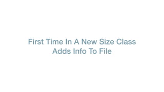 First Time In A New Size Class
Adds Info To File
 
