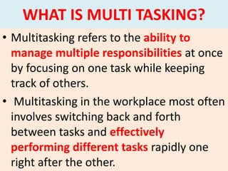 Multi tasking and Management - New.pptx