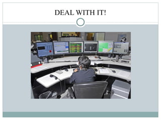 DEAL WITH IT! 